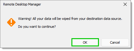 All your data will be wiped from your destination data source