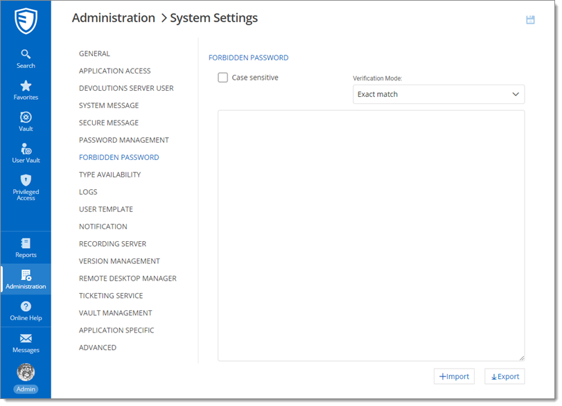 Administration – System Settings – Forbidden Password