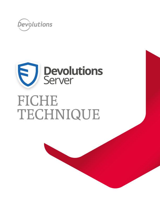 Devolutions Server Fiche technique