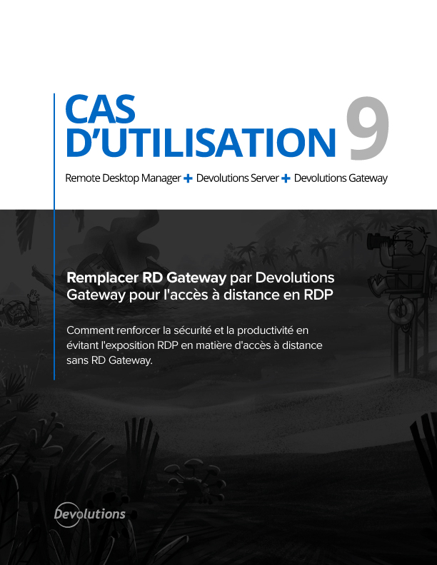 Remplacer RD Gateway par Devolutions Gateway pour l'accès à distance en RDP